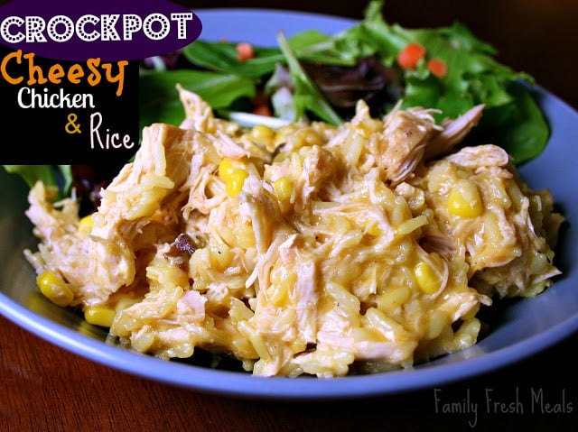 Crockpot Cheesy Chicken Rice Family Fresh Meals