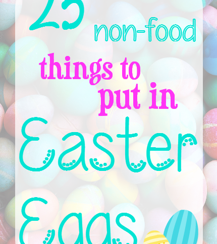 25 NON-food things to put in Easter Eggs