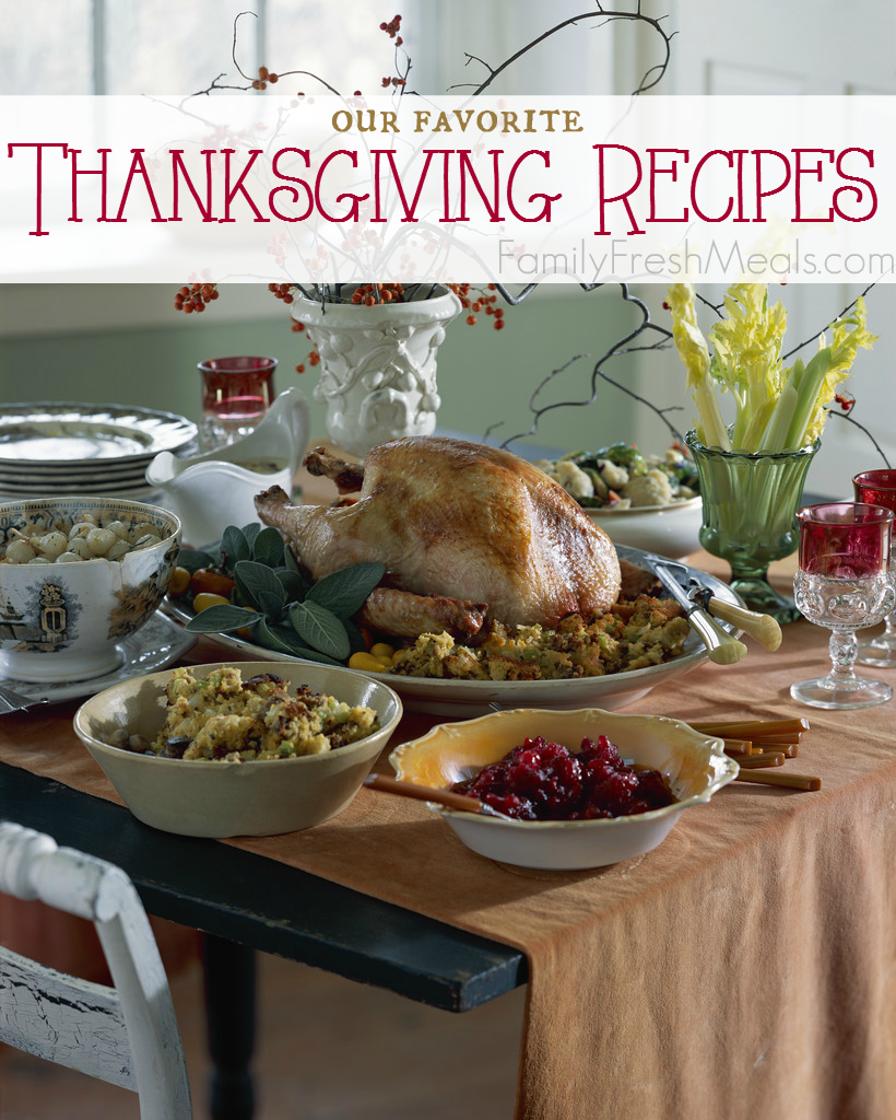 Our Favorite Thanksgiving Recipes - FamilyFreshMeals.com