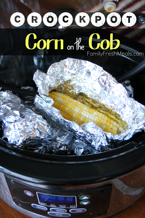 Corn on the Cob wrapped in foil, in a slow cooker