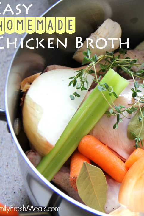 Easy Homemade Chicken Broth - FamilyFreshMeals.com