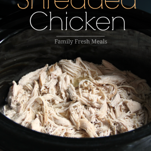 Easy Shredded Crockpot Chicken Recipe - Family Fresh Meals