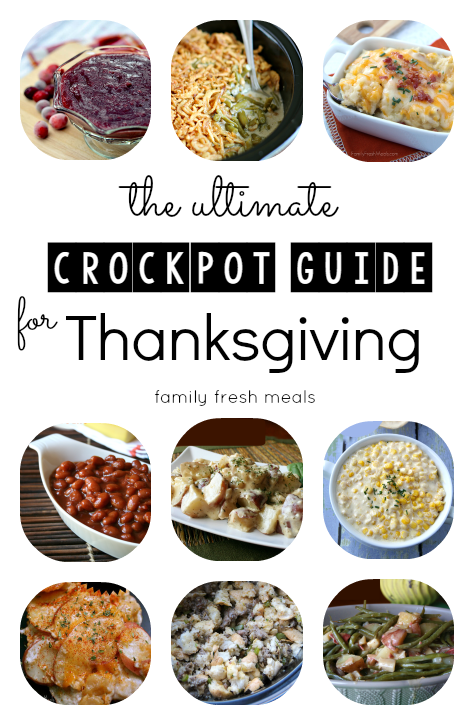 Must Try Thanksgiving Crockpot Sides - Crockpot Guide to Thanksgiving - FamilyFreshMeals