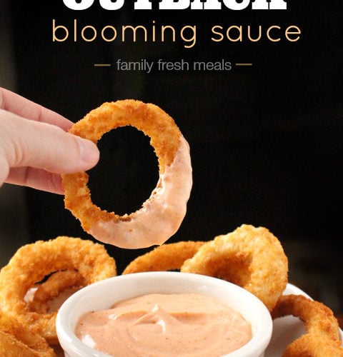 Copycat Outback Blooming Sauce Family Fresh Meals