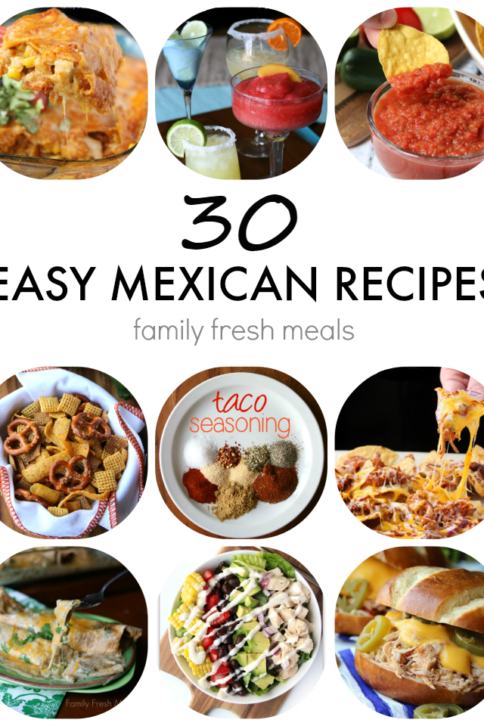 Easy Mexican Recipes for Cinco De Mayo - FamilyFreshMeals. com -
