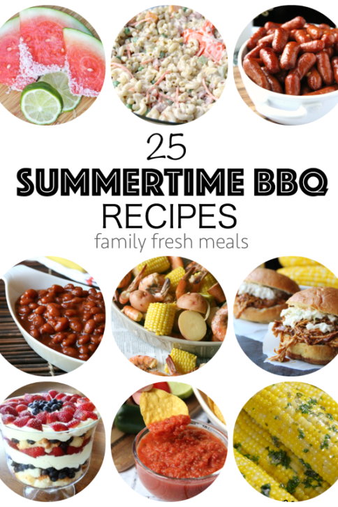 25 of The Best Summertime BBQ Recipes - Family Fresh Meals -