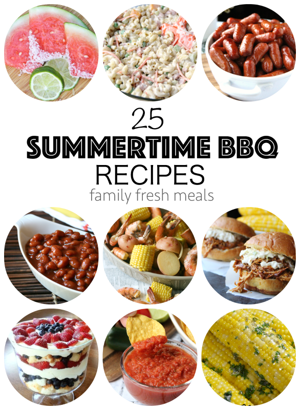 25 of The Best Summertime BBQ Recipes - Family Fresh Meals -