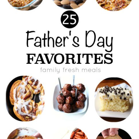 Father's Day Favorites - FamilyFreshMeals.com -