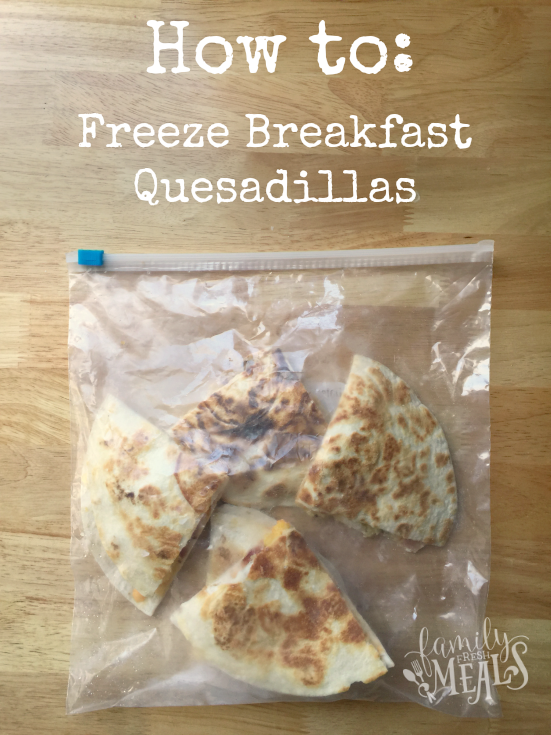 Freezer Breakfast Quesadillas in a ziplock bag