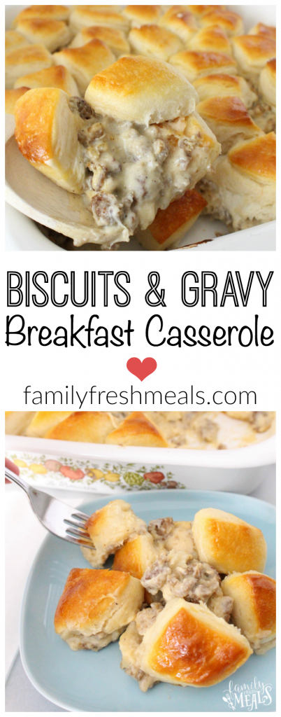 Biscuits and Gravy Breakfast Casserole - A family favorite breakfast that is a cinch to make! #familyfreshmeals