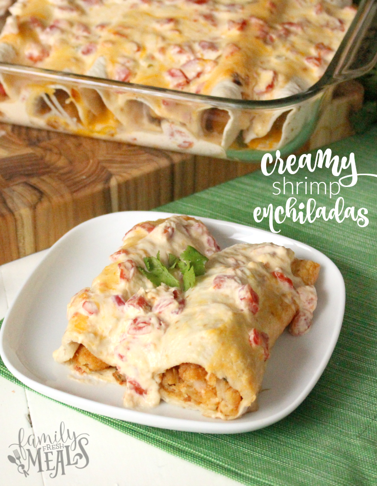 Creamy Shrimp Enchiladas - FamilyFreshMeals.com -