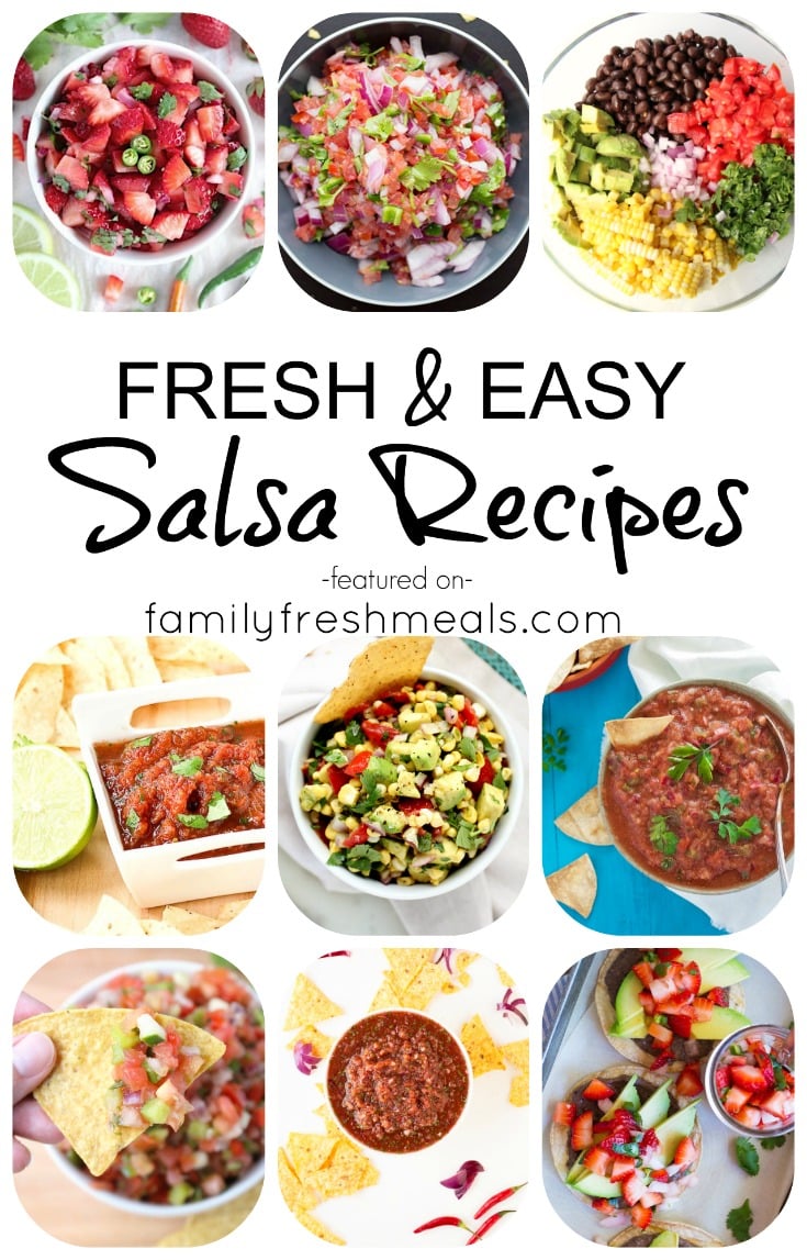 EASY HOMEMADE SALSA RECIPES - FamilyFreshMeals.com 