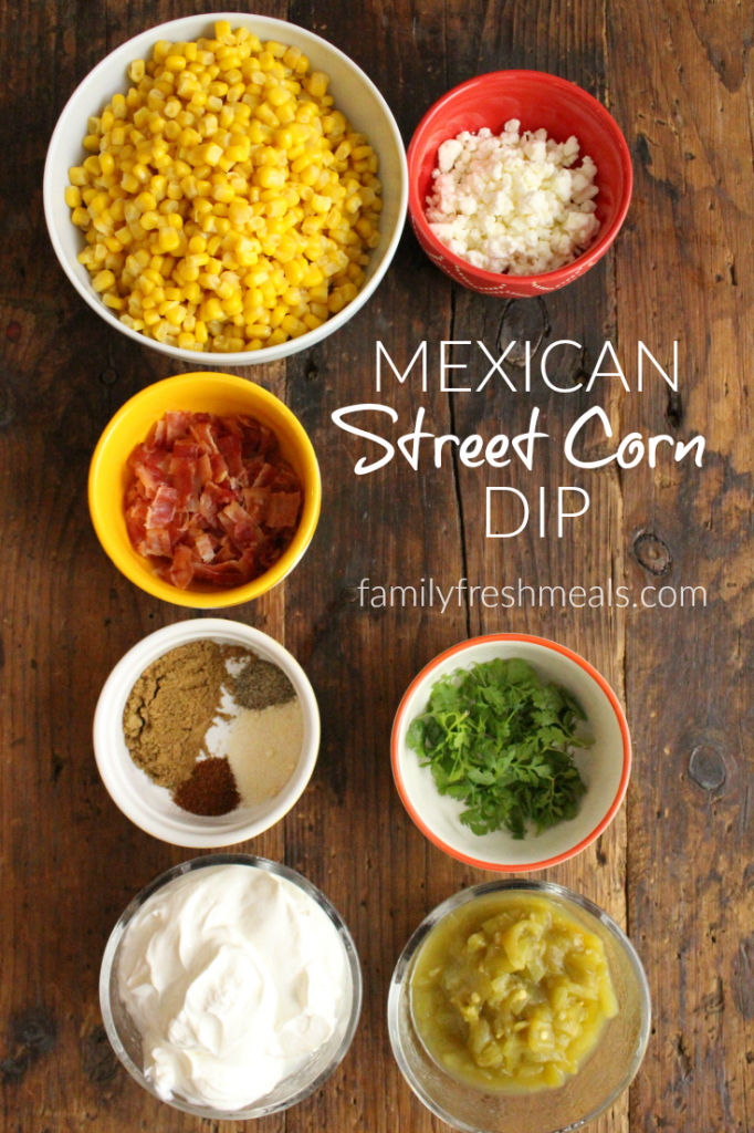 Mexican Street Corn Dip Recipe - Family Fresh Meals