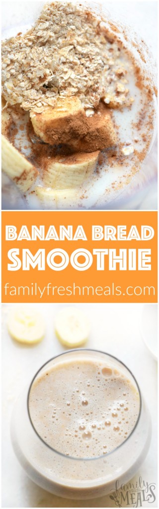 Banana Bread Smoothie - FamilyFreshMeals.com - 