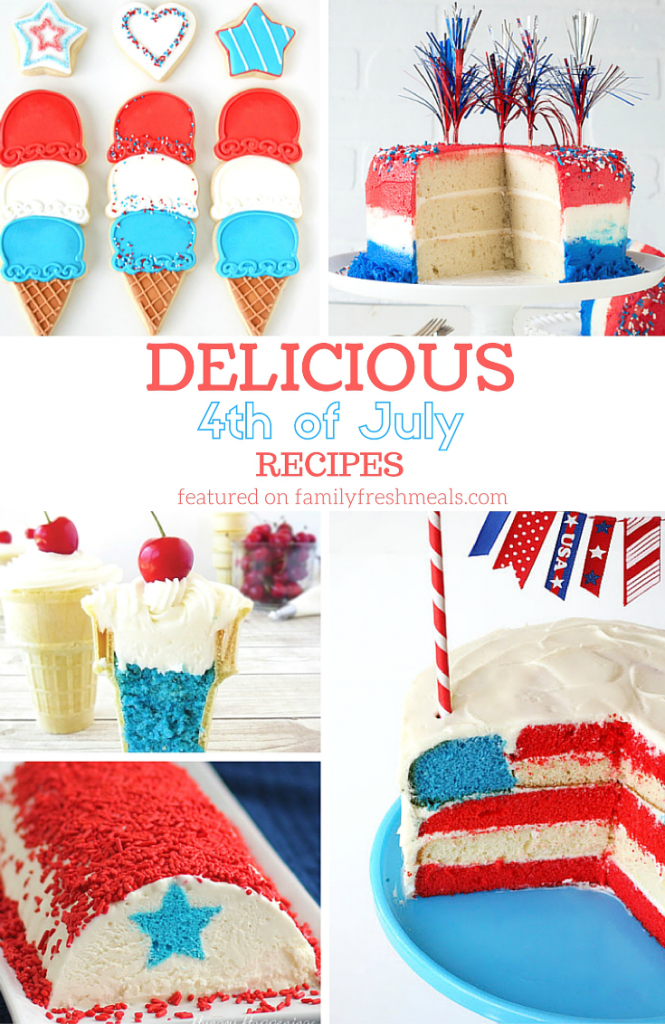 delicious 4th of july recipes - featured on familyfreshmeals.com