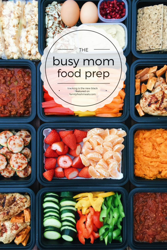 The Busy Mom Food Prep - FamilyFreshMeals.com