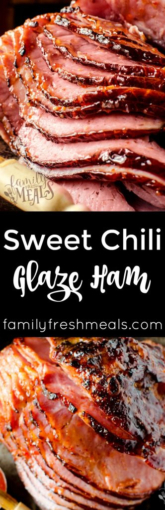 Sweet Chili Glaze Ham - Easy Ham recipe - Family Fresh Meals