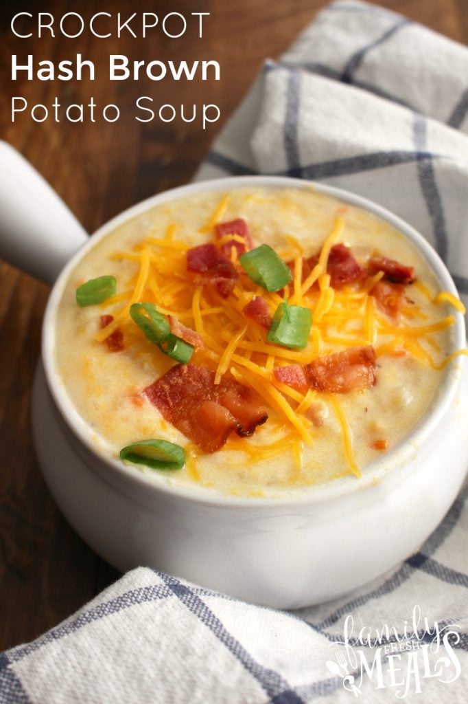 Loaded Crockpot Hash Brown Potato Soup - FamilyFreshMeals.com