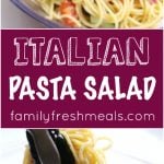 Italian Pasta Salad Recipe - Family Fresh Meals