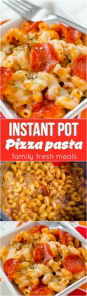 Instant Pot Pizza Pasta Recipe #instantpot #pizza #instantpotpizza #pressurecooker #pasta #pizzapasta #familyfreshmeals via @familyfresh