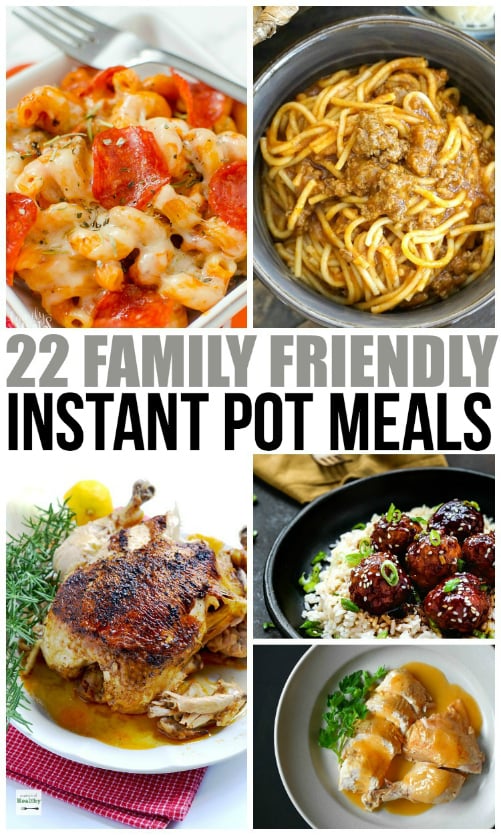 Family Friendly Instant Pot Meals - Family Fresh Meals