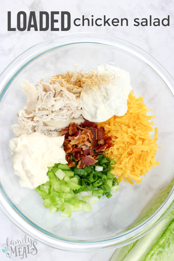 Loaded Chicken Salad Recipe - Family Fresh Meals