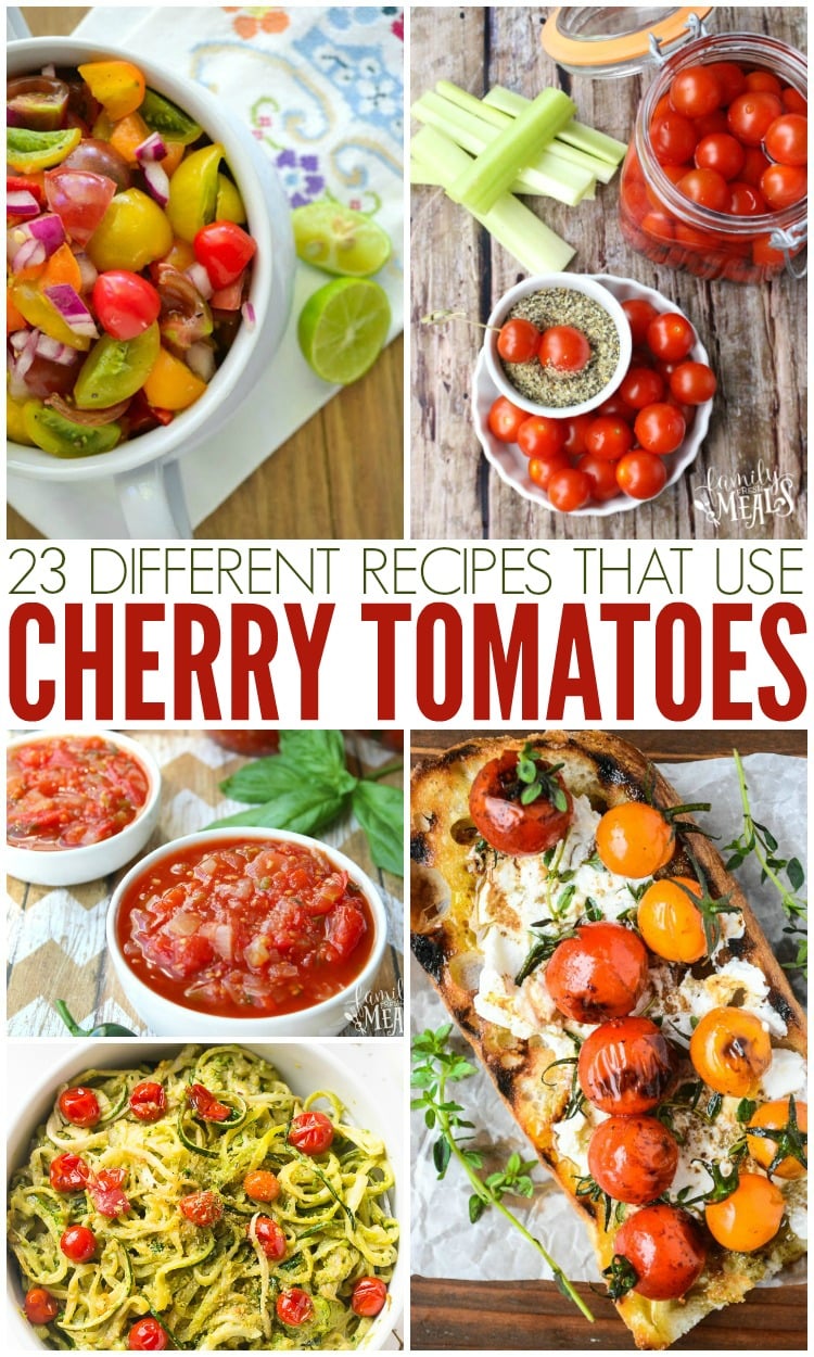 Recipes for Cherry Tomatoes - Family Fresh Meals