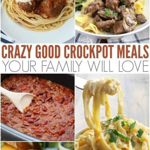 Crazy Good and Easy Crockpot Recipes - Family Fresh Meals