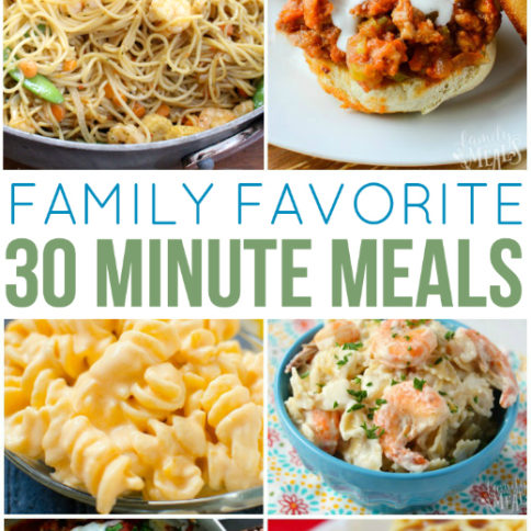 Family Favorite 30 Minute Meals - Family Fresh Meals