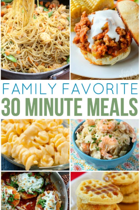 Family Favorite 30 Minute Meals - Family Fresh Meals
