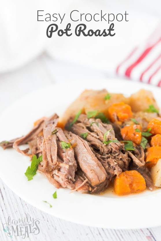 Easy Crockpot Pot Roast - Recipe - Family Fresh Meals