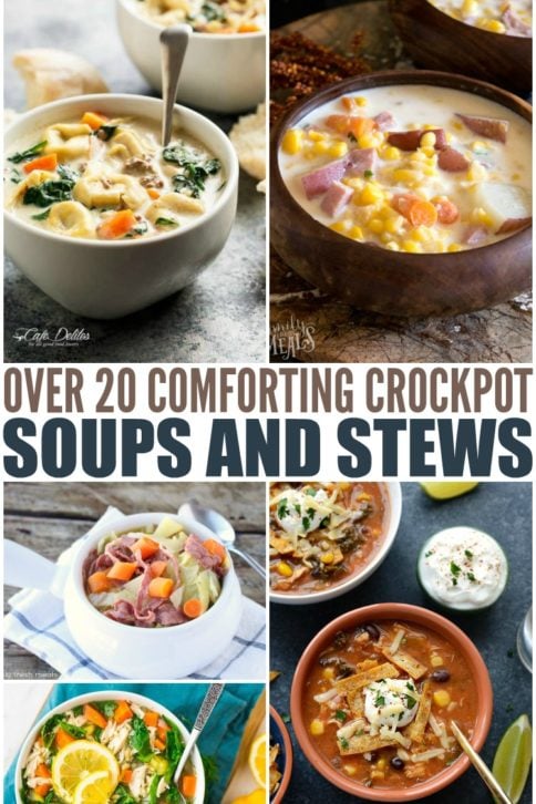 20 Comforting Crockpot Soups and Stews - Family Fresh Meals