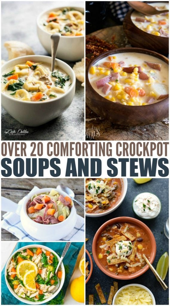 20 Comforting Crockpot Soups and Stews - Family Fresh Meals