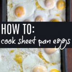 How to Cook Sheet Pan Eggs - Family Fresh Meals