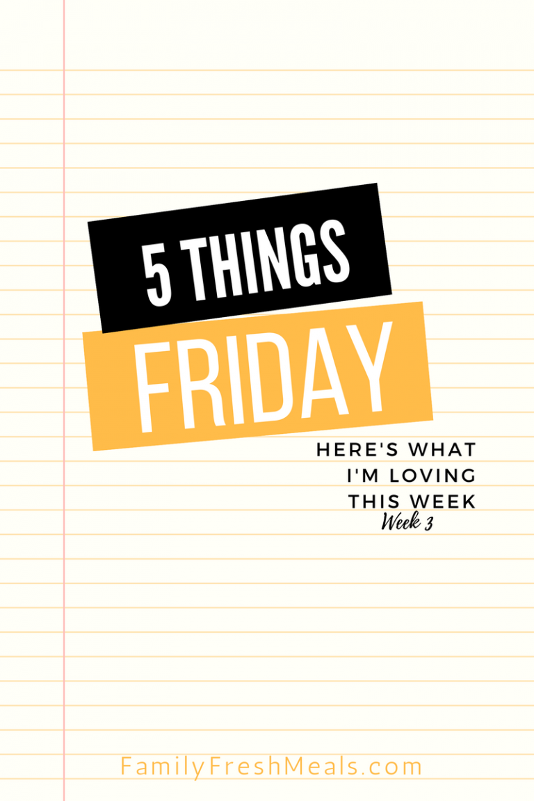 Five Things Friday Week 3