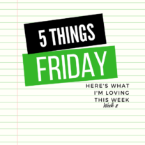 Five Things Friday Week 8