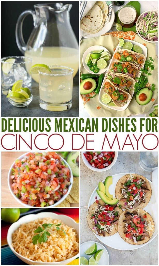 Delicious Mexican Cinco de Mayo Recipes Family Fresh Meals