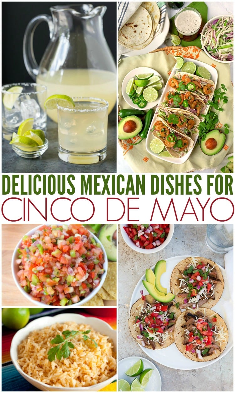 Delicious Mexican Cinco de Mayo Recipes