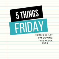 Five Things Friday Week 9