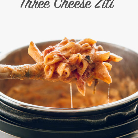 Instant Pot Three Cheese Ziti Recipe - Family Fresh Meals -