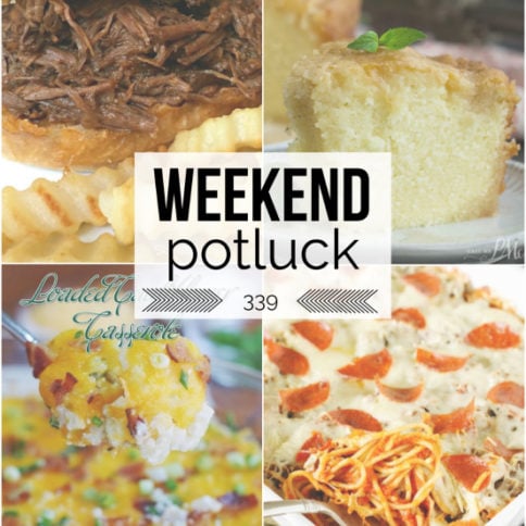 Weekend Potluck Recipes - Week 339 - Family Fresh Meals -