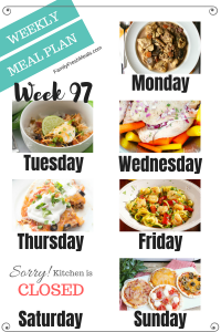 Easy Weekly Meal Plan Week 97 - Family Fresh Meals