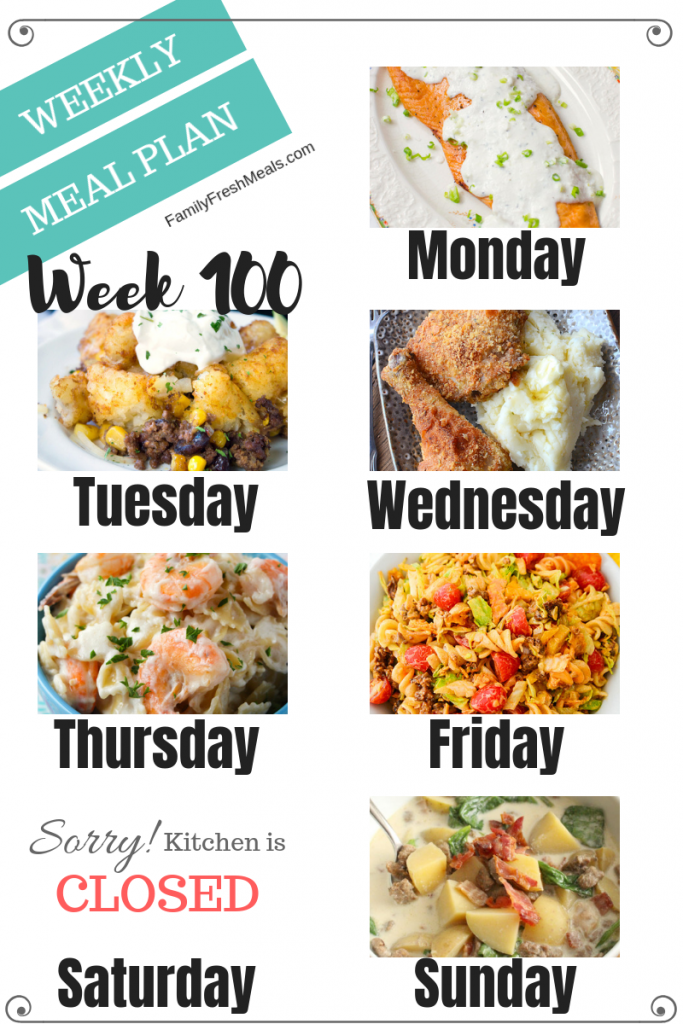 Easy Weekly Meal Plan Week 100 - Family Fresh Meals