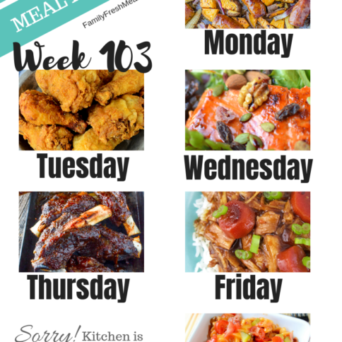Easy Weekly Meal Plan Week 103 - Family Fresh Meals
