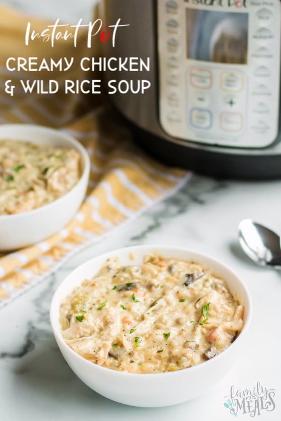Instant Pot Creamy Chicken Wild Rice Soup Recipe - Easy Family Fresh Meals Soup Recipe