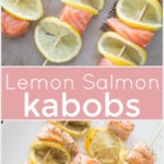 Lemon Salmon Kabobs - Family Fresh Meals Recipe
