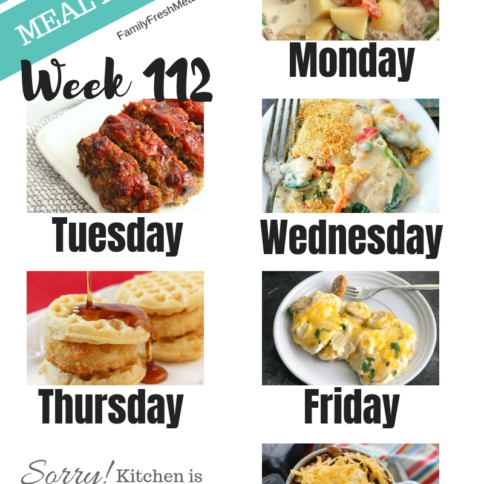 Easy Weekly Meal Plan Week 112- Family Fresh Meals