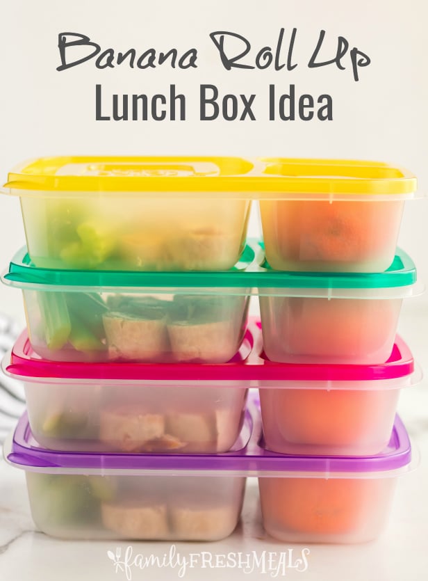 Banana Roll Up Lunch Box Idea - Packed in Easy Lunchboxes - Family Fresh Meals