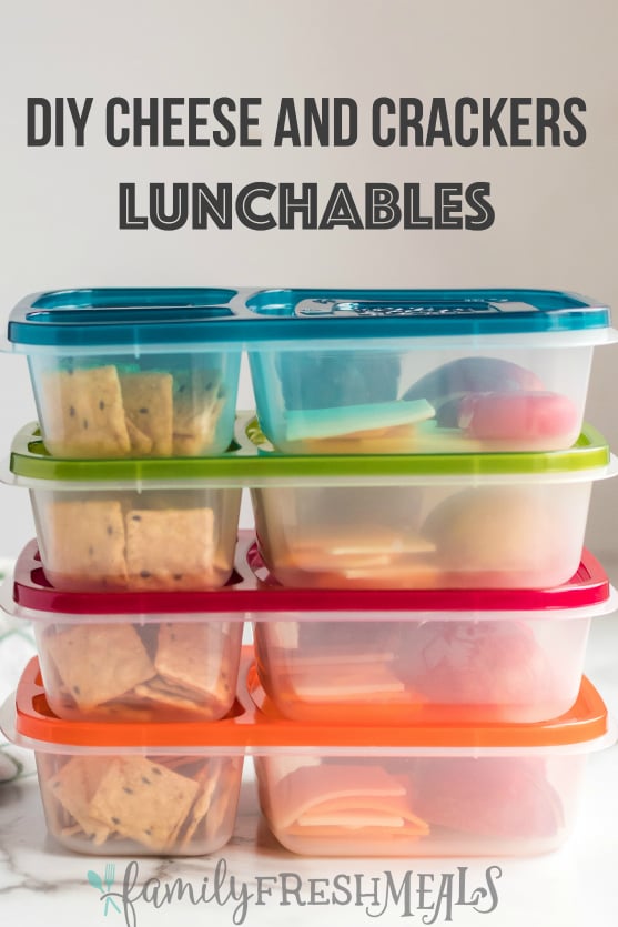 DIY Cheese and Crackers Lunchables - Family Fresh Meals