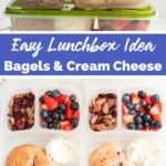 Easy Lunchboxes Idea Bagel and Cream Cheese for lunch - Family Fresh Meals